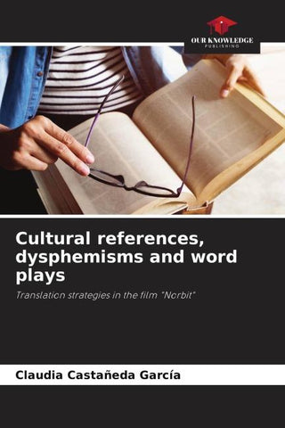 Cultural references, dysphemisms and word plays