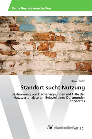 Standort sucht Nutzung