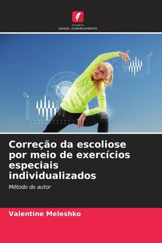 Correção da escoliose por meio de exercícios especiais individualizados
