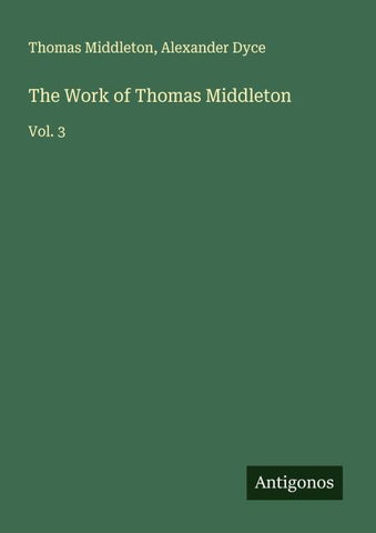The Work of Thomas Middleton