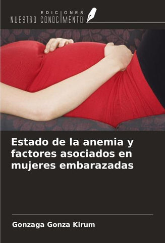 Estado de la anemia y factores asociados en mujeres embarazadas