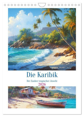 Die Karibik. Der Zauber tropischer Juwele (Wandkalender 2026 DIN A4 hoch), CALVENDO Monatskalender