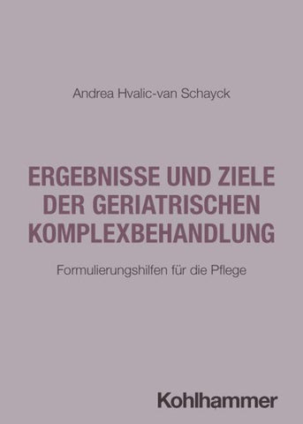 Ergebnisse und Ziele der geriatrischen Komplexbehandlung