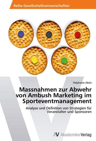 Massnahmen zur Abwehr von Ambush Marketing im Sporteventmanagement