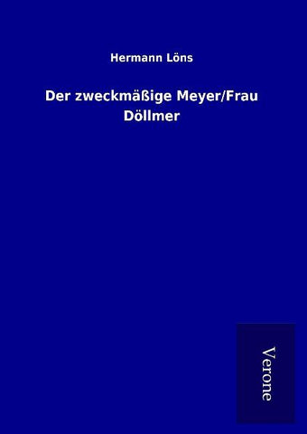 Der zweckmäßige Meyer/Frau Döllmer