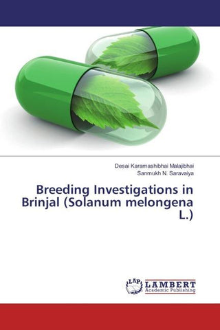 Breeding Investigations in Brinjal (Solanum melongena L.)