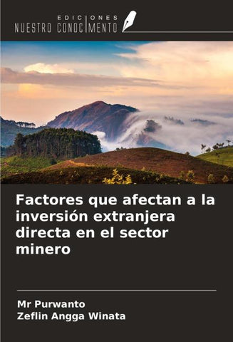 Factores que afectan a la inversión extranjera directa en el sector minero