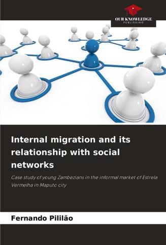 Internal migration and its relationship with social networks