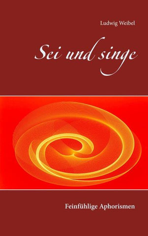 Sei und singe