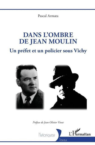 Dans l'ombre de Jean Moulin