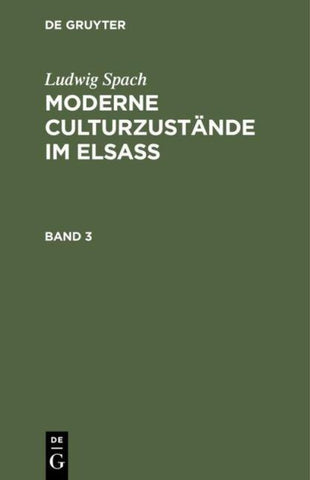 Moderne Culturzustände im Elsass. Band 3