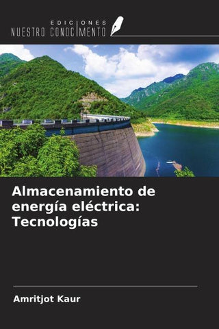 Almacenamiento de energía eléctrica: Tecnologías