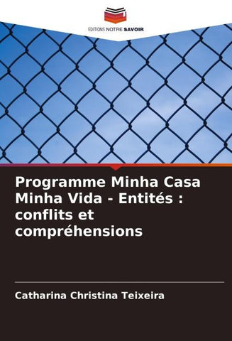 Programme Minha Casa Minha Vida - Entités : conflits et compréhensions
