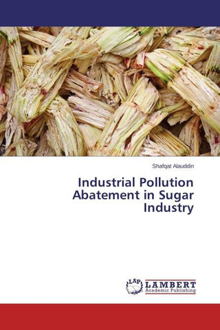 Industrial Pollution Abatement in Sugar Industry