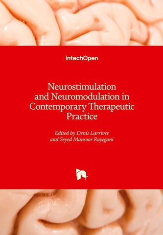 Neurostimulation and Neuromodulation in Contemporary Therapeutic Practice
