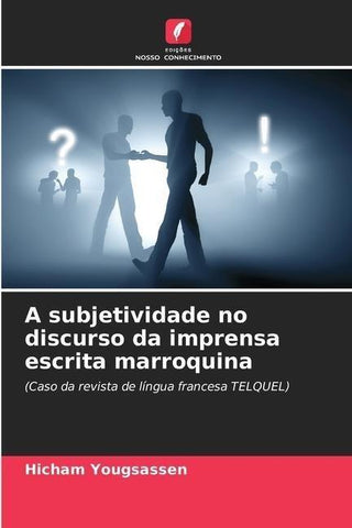 A subjetividade no discurso da imprensa escrita marroquina