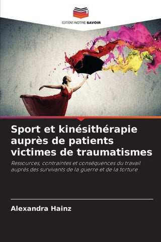 Sport et kinésithérapie auprès de patients victimes de traumatismes