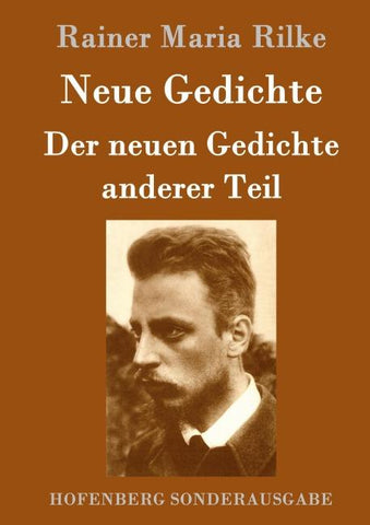Neue Gedichte / Der neuen Gedichte anderer Teil