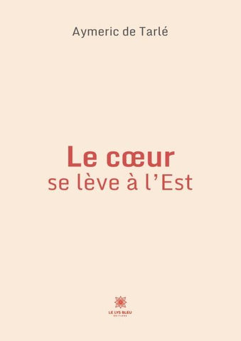 Le c¿ur se lève à l'Est
