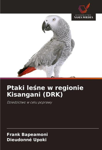 Ptaki le¿ne w regionie Kisangani (DRK)