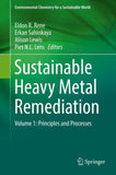 Sustainable Heavy Metal Remediation