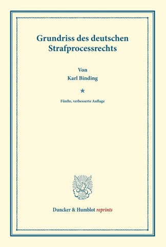 Grundriss des deutschen Strafprocessrechts