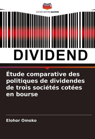 Étude comparative des politiques de dividendes de trois sociétés cotées en bourse