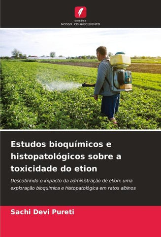Estudos bioquímicos e histopatológicos sobre a toxicidade do etion