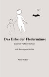 Das Erbe der Fledermäuse   Science-Fiction Roman
