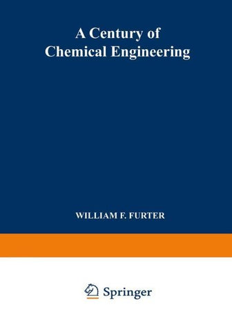 A Century of Chemical Engineering