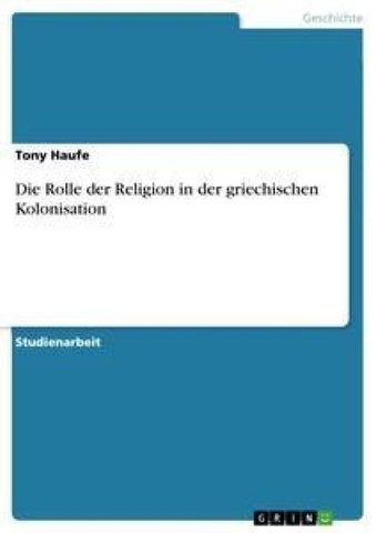 Die Rolle der Religion in der griechischen Kolonisation