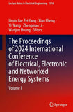 The Proceedings of 2024 International Conference of Electrical, Electronic and Networked Energy Systems