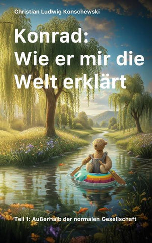 Konrad: Wie er mir die Welt erklärt
