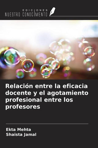 Relación entre la eficacia docente y el agotamiento profesional entre los profesores