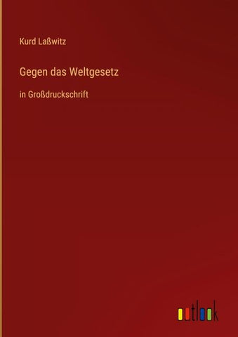 Gegen das Weltgesetz