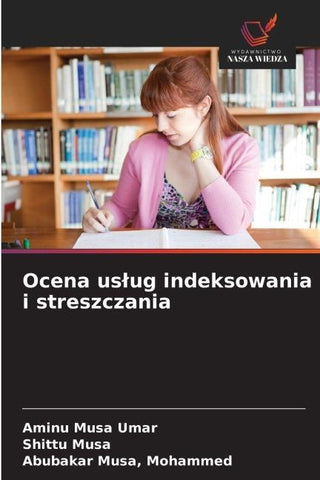 Ocena us¿ug indeksowania i streszczania