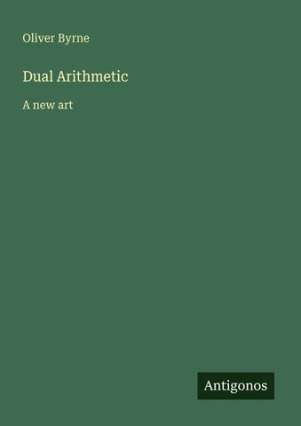 Dual Arithmetic