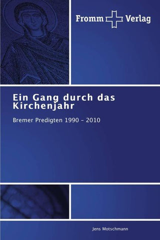 Ein Gang durch das Kirchenjahr