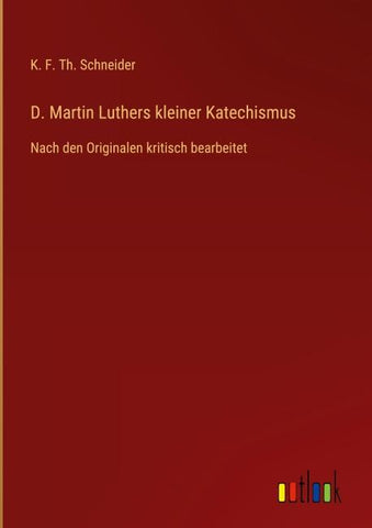 D. Martin Luthers kleiner Katechismus