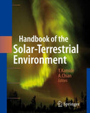 Handbook of the Solar-Terrestrial Environment