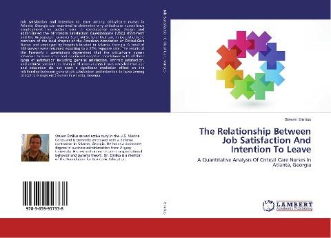 The Relationship Between Job Satisfaction And Intention To Leave