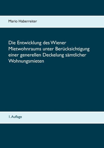 Die Entwicklung des Wiener Mietwohnraums unter Berücksichtigung einer generellen Deckelung sämtlicher Wohnungsmieten