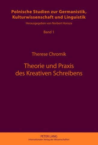 Theorie und Praxis des Kreativen Schreibens