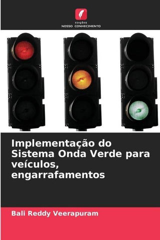 Implementação do Sistema Onda Verde para veículos, engarrafamentos