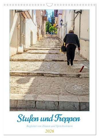 Treppen und Stufen (Wandkalender 2026 DIN A3 hoch), CALVENDO Monatskalender