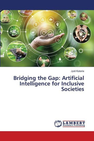 Bridging the Gap: Artificial Intelligence for Inclusive Societies