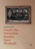 Could the Versailles System have Worked?