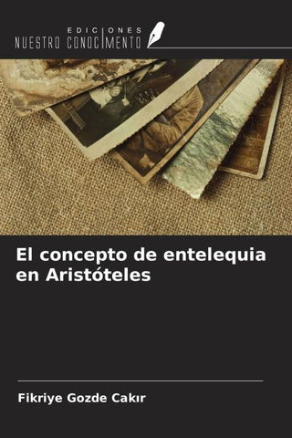 El concepto de entelequia en Aristóteles