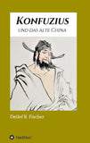 Konfuzius und das alte China