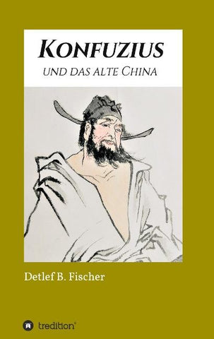Konfuzius und das alte China